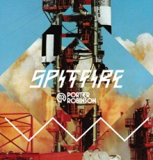 Porter_Robinson_SPITFIRE